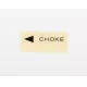 LABEL,CHOKE LEVER<br />LABEL, CHOCK